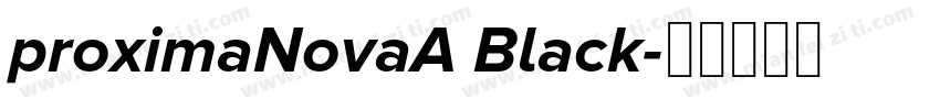 proximaNovaA Black字体转换